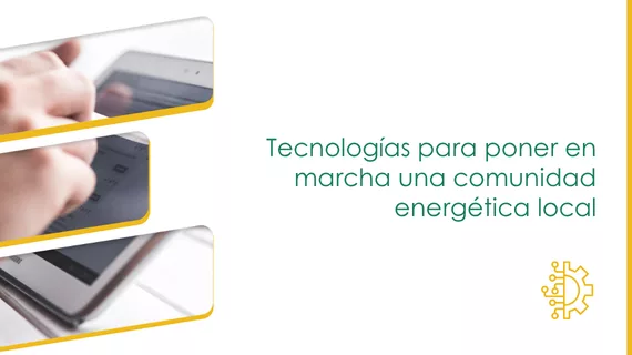tecnologías para comunidades energéticas
